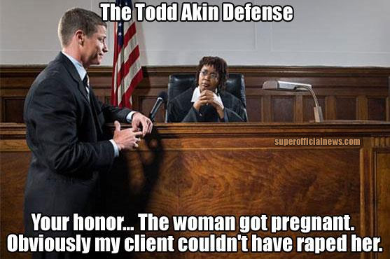 The Todd Atkin defense