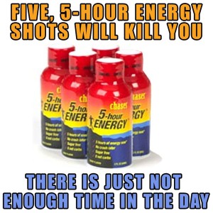 Five 5 Hour Energy drinks will kill you